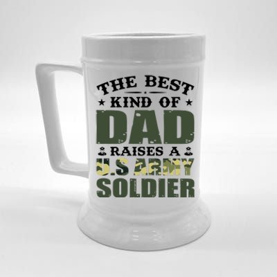 The Best Kind Of Dad Raised A U.S Army Soldier Beer Stein