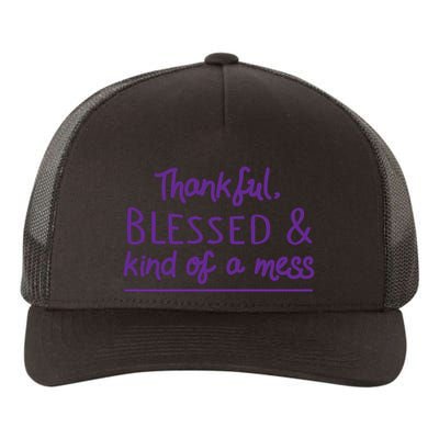 Thankful Blessed & Kind Of A Mess Yupoong Adult 5-Panel Trucker Hat