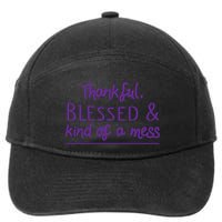 Thankful Blessed & Kind Of A Mess 7-Panel Snapback Hat
