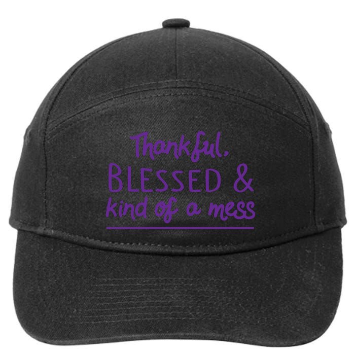 Thankful Blessed & Kind Of A Mess 7-Panel Snapback Hat
