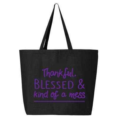Thankful Blessed & Kind Of A Mess 25L Jumbo Tote