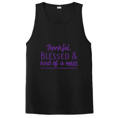 Thankful Blessed & Kind Of A Mess PosiCharge Competitor Tank