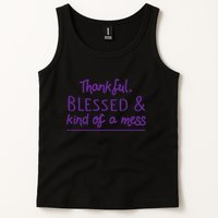 Thankful Blessed & Kind Of A Mess Tank Top