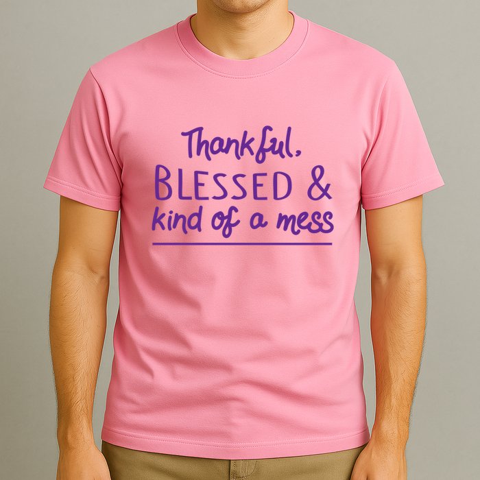 Thankful Blessed & Kind Of A Mess T-Shirt