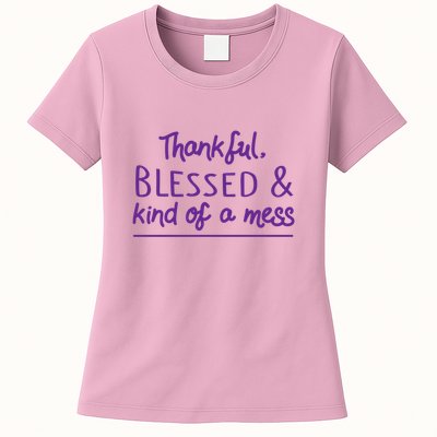 Thankful Blessed & Kind Of A Mess Womens T-Shirt