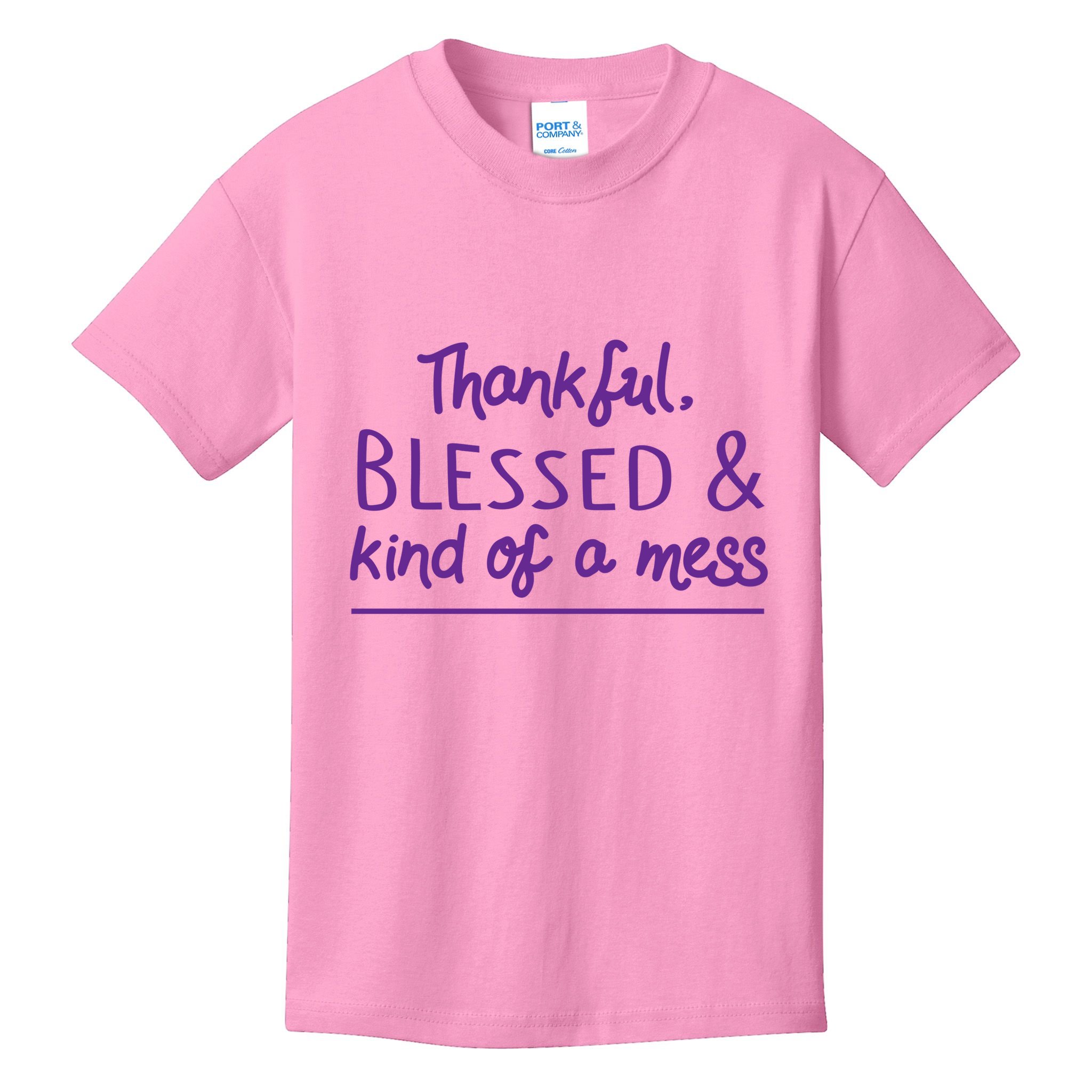 Thankful Blessed & Kind Of A Mess Kids T-Shirt