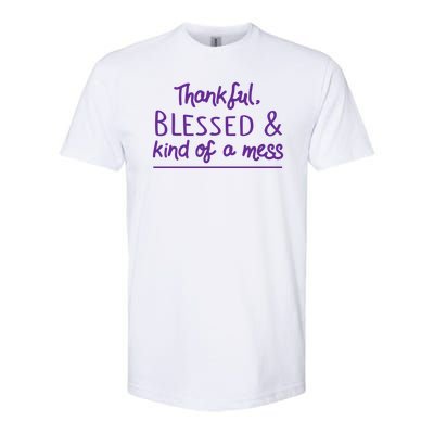 Thankful Blessed & Kind Of A Mess Softstyle CVC T-Shirt