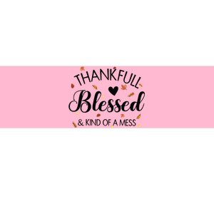 Thankful Blessed & Kind Of A Mess Print Casual Bumper Sticker