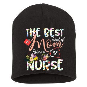 The Best Kind Of Mom Raises A Nurse Mother's Day Gift Short Acrylic Beanie