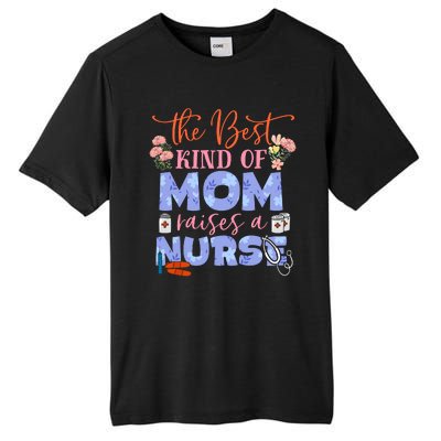 The Best Kind Of Mom Raises A Nurse Mother's Day Tall Fusion ChromaSoft Performance T-Shirt