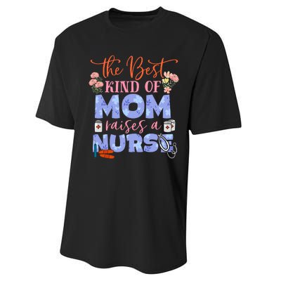 The Best Kind Of Mom Raises A Nurse Mother's Day Performance Sprint T-Shirt