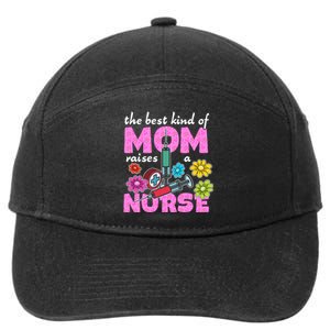 The Best Kind Of Mom Raises A Nurse Mother's Day Nursing 7-Panel Snapback Hat