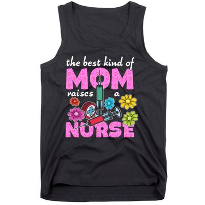 The Best Kind Of Mom Raises A Nurse Mother's Day Nursing Tank Top