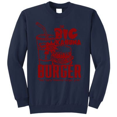 The Big Kahuna Burger Tall Sweatshirt