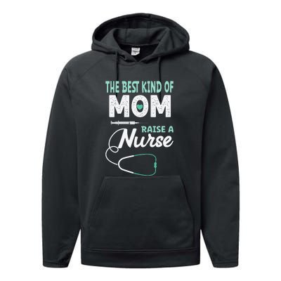 The Best Kind Of Mom Raise A Nurse Mother's Day Gift Performance Fleece Hoodie