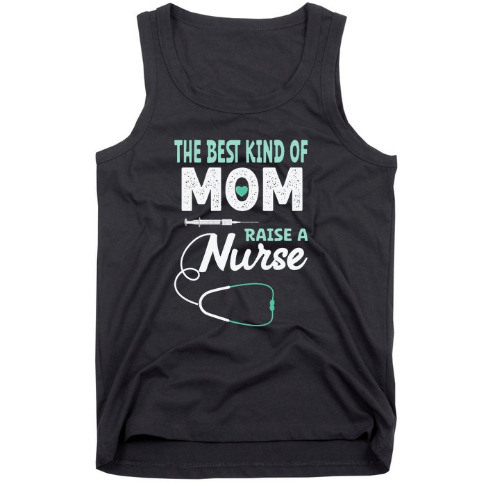 The Best Kind Of Mom Raise A Nurse Mother's Day Gift Tank Top