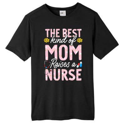 The Best Kind Of Mom Raises A Nurse Mother's Day Flower Tall Fusion ChromaSoft Performance T-Shirt