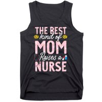 The Best Kind Of Mom Raises A Nurse Mother's Day Flower Tank Top