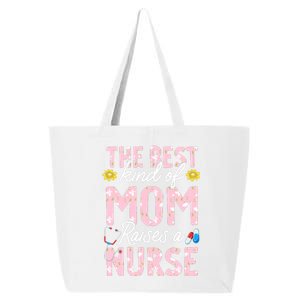 The Best Kind Of Mom Raises A Nurse Mother's Day Flower 25L Jumbo Tote