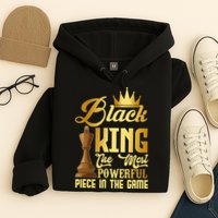 The Black King Is The Strongest Figure In The Game Chess Hoodie