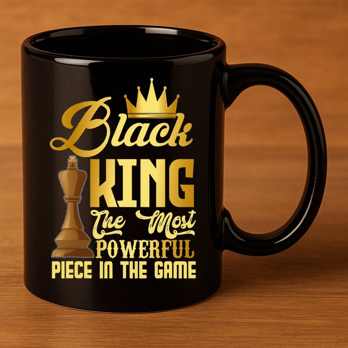 The Black King Is The Strongest Figure In The Game Chess 11oz C Handle Ceramic Mug