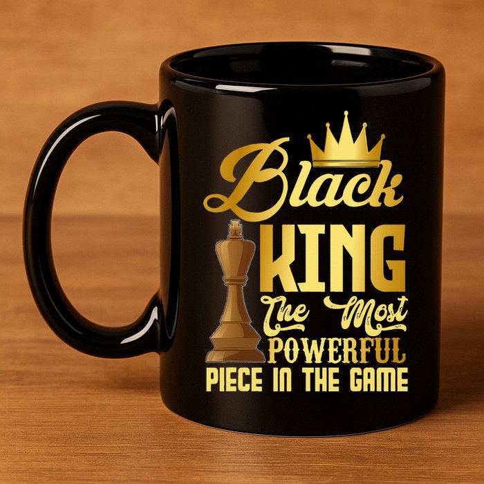 The Black King Is The Strongest Figure In The Game Chess 11oz C Handle Ceramic Mug