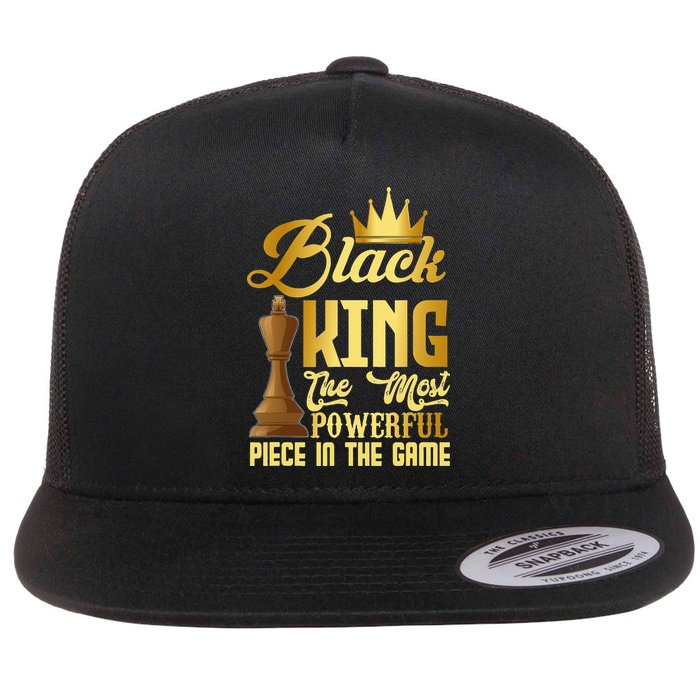 The Black King Is The Strongest Figure In The Game Chess Flat Bill Trucker Hat