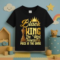 The Black King Is The Strongest Figure In The Game Chess Toddler T-Shirt