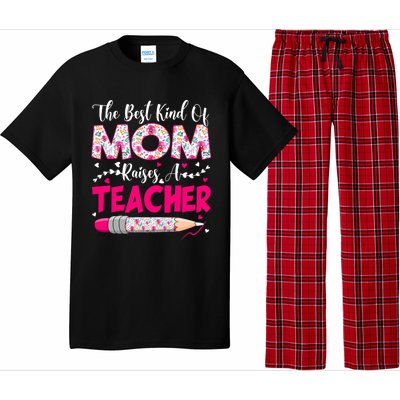 The Best Kind Of Mom Raises A Teacher Cute Mothers Day Gift Pajama Set