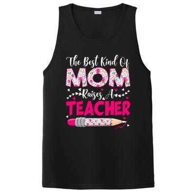 The Best Kind Of Mom Raises A Teacher Cute Mothers Day Gift PosiCharge Competitor Tank