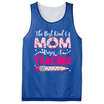 The Best Kind Of Mom Raises A Teacher Cute Mothers Day Gift Mesh Reversible Basketball Jersey Tank