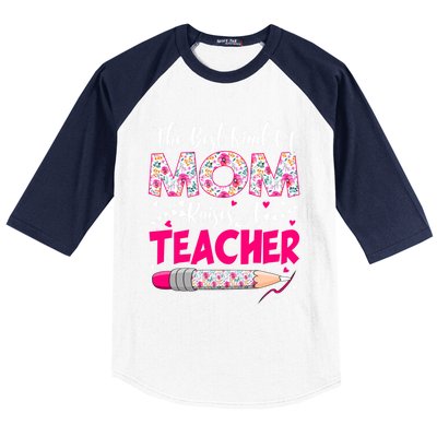 The Best Kind Of Mom Raises A Teacher Cute Mothers Day Gift Baseball Sleeve Shirt