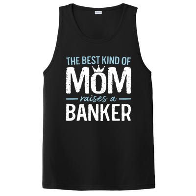 The Best Kind Of Mom Raises A Banker Funny Banking Gift PosiCharge Competitor Tank