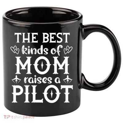 The Best Kinds Of Mom Raises A Pilot Gift 11oz C Handle Ceramic Mug