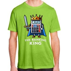 The Banking King Funny Illustration Calculator Adult ChromaSoft Performance T-Shirt