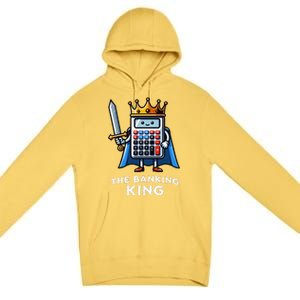 The Banking King Funny Illustration Calculator Premium Pullover Hoodie