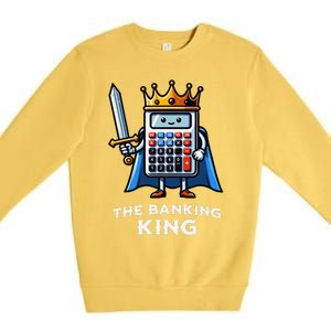 The Banking King Funny Illustration Calculator Premium Crewneck Sweatshirt