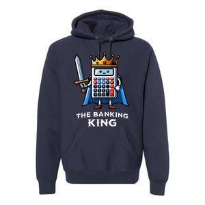 The Banking King Funny Illustration Calculator Premium Hoodie