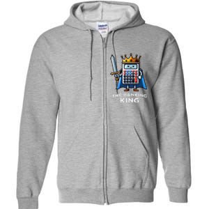 The Banking King Funny Illustration Calculator Full Zip Hoodie