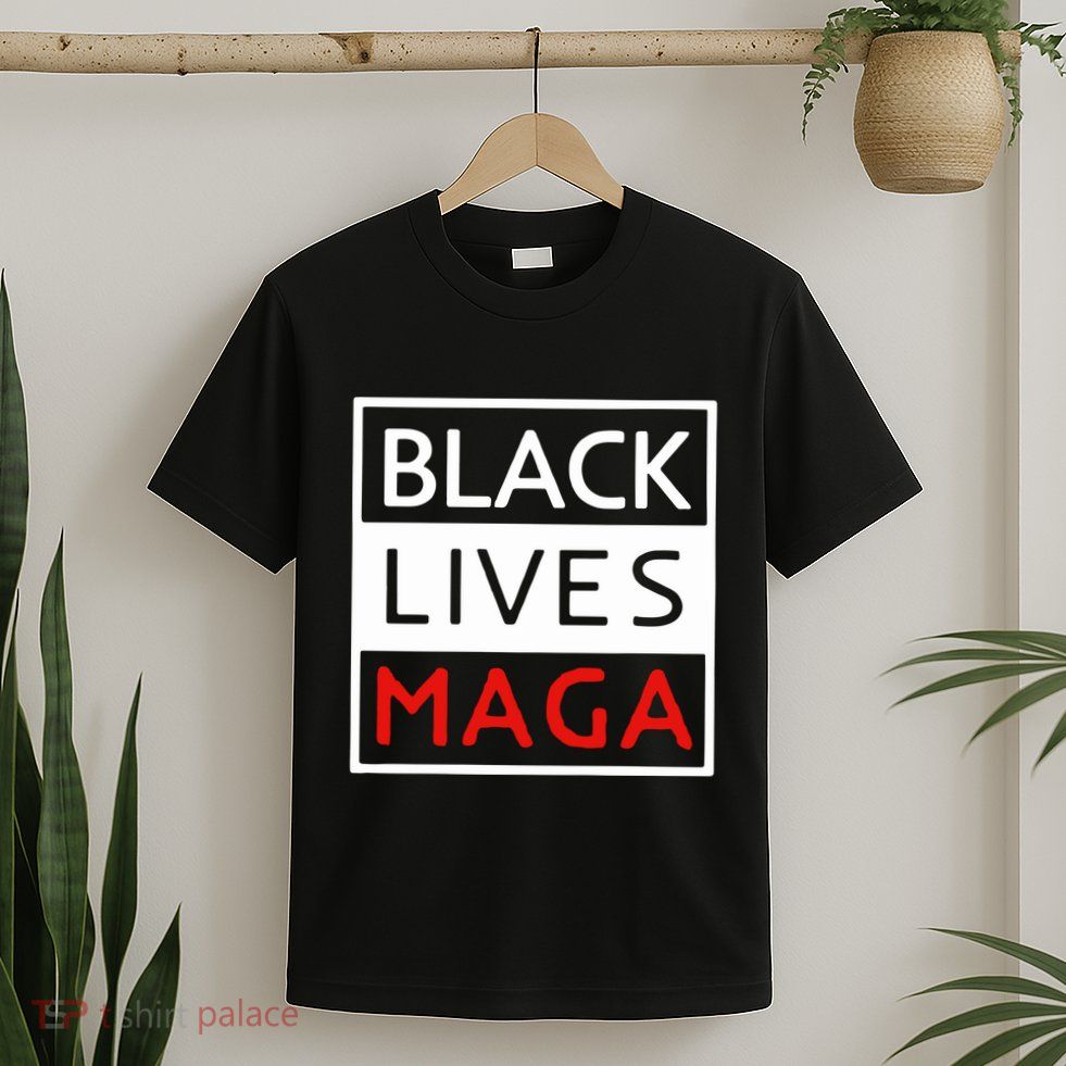 Trump Black Lives Maga T-Shirt