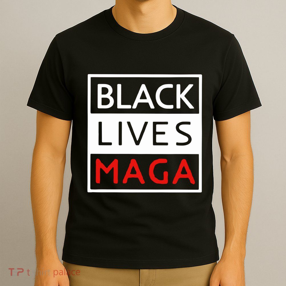 Trump Black Lives Maga T-Shirt
