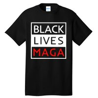 Trump Black Lives Maga Tall T-Shirt