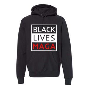 Trump Black Lives Maga Premium Hoodie