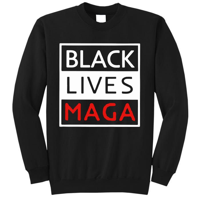 Trump Black Lives Maga Tall Sweatshirt