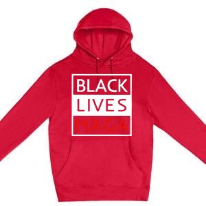 Trump Black Lives Maga Premium Pullover Hoodie