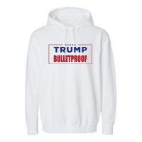 Trump Bulletproof Love And Support America Garment-Dyed Fleece Hoodie