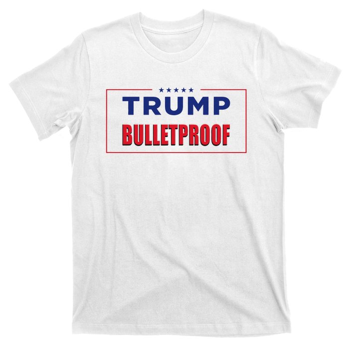 Trump Bulletproof Love And Support America T-Shirt