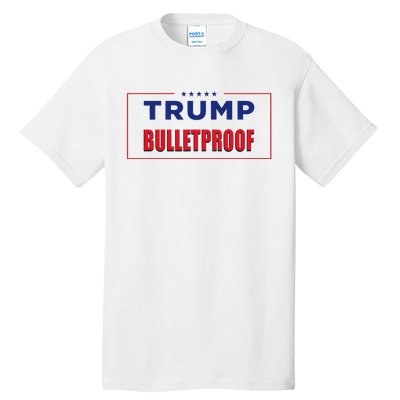 Trump Bulletproof Love And Support America Tall T-Shirt