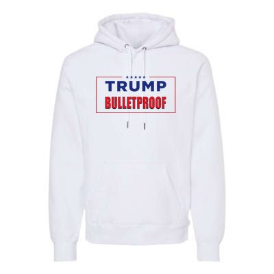 Trump Bulletproof Love And Support America Premium Hoodie