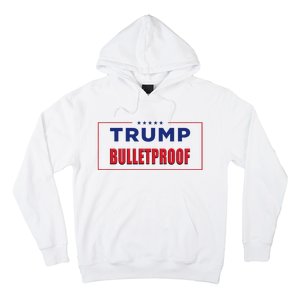 Trump Bulletproof Love And Support America Hoodie